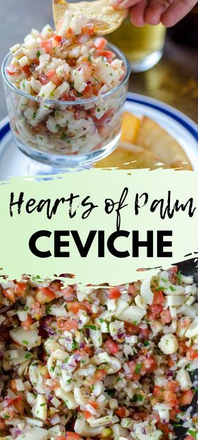 Hearts Of Palm Ceviche, Ceviche Recipe, Vegan Mexican Recipes, Hearts Of Palm, Vegan Mexican, Vegan Appetizers, Healthy Appetizers, Vegan Dinner Recipes, Vegan Foods