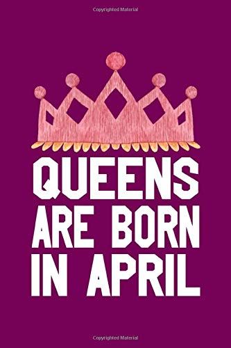 Queens Are Born In April, Birthday Month Quotes, April Writing, Ego Quotes, Birthday Decorations At Home, Anime Cake, Monthly Quotes, Born In April, Drawing Journal