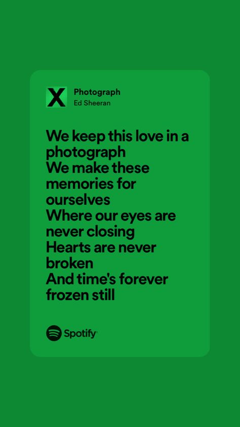 Photograph Ed Sheeran Lyrics, Ed Sheeran Songs, Photograph Ed Sheeran, Photograph Song, Photograph Lyrics, Song Spotify, Ed Sheeran Lyrics, Meaningful Lyrics, Spotify Lyrics