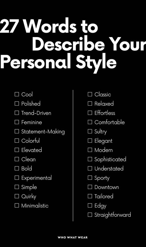 This 3-Word Rule Will Upgrade Your Outfit Planning | Who What Wear Fashion Meaning Words, 3 Words To Describe Your Style, Personal Styling Questionnaire, Words To Describe Fashion Style, 3 Words Style, Fashion Personality Types, Fashion Terminology Cheat Sheets, Words To Describe Clothing, Style Description Words