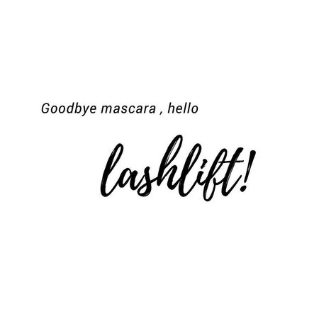 Hello Lash Lift! @emilianicholewaxing Esthetician Life, Brow Quotes, Lvl Lashes, Lifting Quotes, Esthetician Quotes, Daily Beauty Tips, Lash Quotes, Salon Quotes, Lash Tint