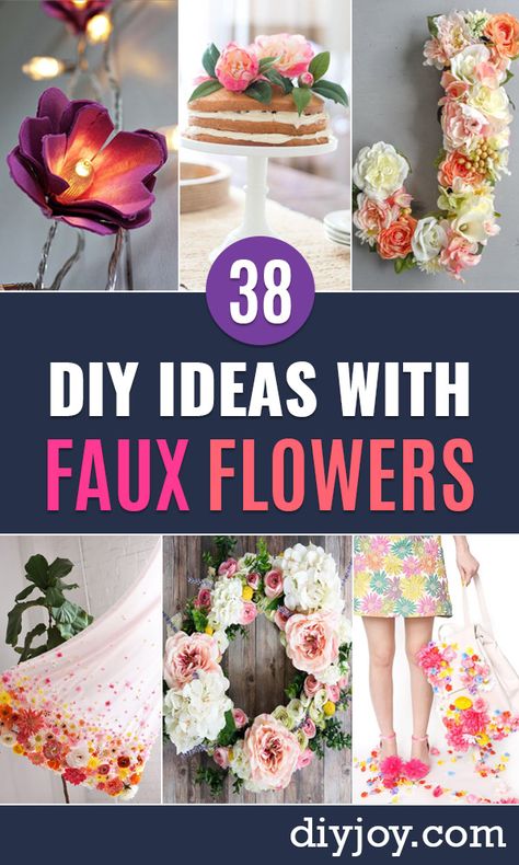 DIY Ideas With Faux Flowers - Paper, Fabric, Silk and Plastic Flower Crafts - Easy Arrangements, Wedding Decorations, Wall, Decorations, Letters, Cheap Home Decor Plastic Flowers Decoration, Faux Flowers Diy, Silk Flower Crafts, Space Flowers, Fake Flowers Decor, Flower Projects, Pot Art, Making Flowers, Crafting Inspiration