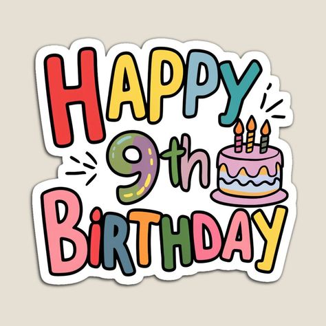 Ninth birthday magnet with a colorful design featuring balloons, confetti, and the number#birthdayfont #happybirthday #fontdesign #celebration #birthdaywishes Happy 9th Birthday Boy, 9th Birthday Boy Ideas, Ninth Birthday, Happy Birthday Font, 9th Birthday Cake, Happy 7th Birthday, Girly Cakes, Birthday Clips, Svg Ideas