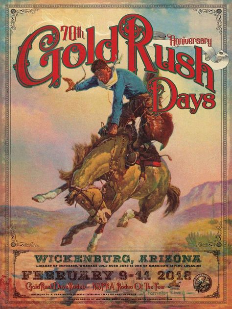 Advertising for 70th Gold Rush Days Rodeo in Wickenburg, Arizona. Western Printables, Americana Artwork, Wickenburg Arizona, Arizona Poster, Rush Poster, Rodeo Poster, Cowboy Posters, Western Posters, American Cowboy