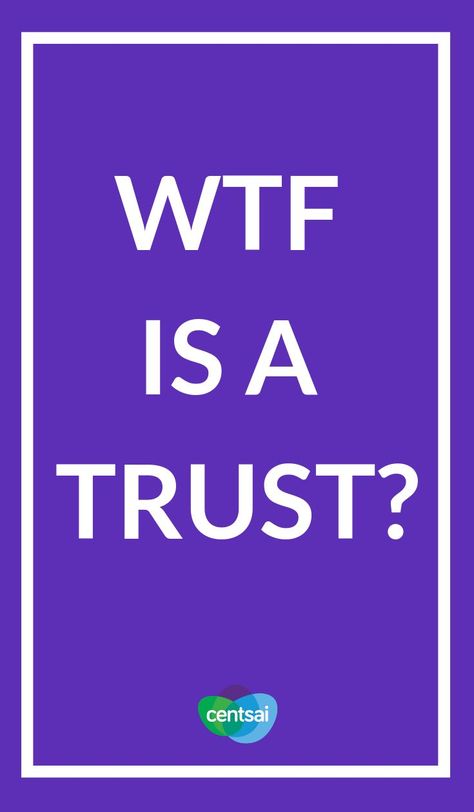 WTF Is a Trust? Think a trust is just for rich folks? Think again. Learn what a trust is, how it works, and why you should consider making one. #financialplanningexperts #personalfinance #investmentideas #savingsplan #savingschallenge #savingmoneyideas Trust Funds, Revocable Trust, Retirement Strategies, Investment Accounts, Trust Fund, Borrow Money, Estate Planning, Think Again, Wealth Management