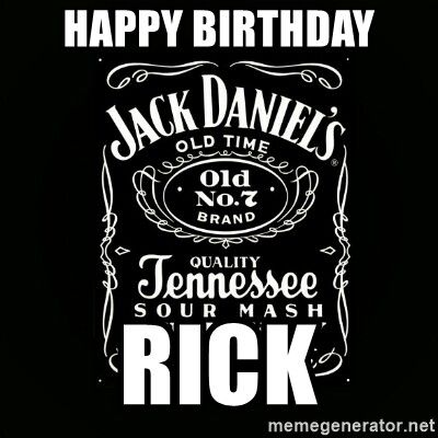 Happy Birthday Rick - jack daniels | Meme Generator Birthday In Heaven, Sibling Gifts, Canoes, Jack Daniels, Whiskey, Birthday Cards, Happy Birthday, Greeting Cards, Birthday