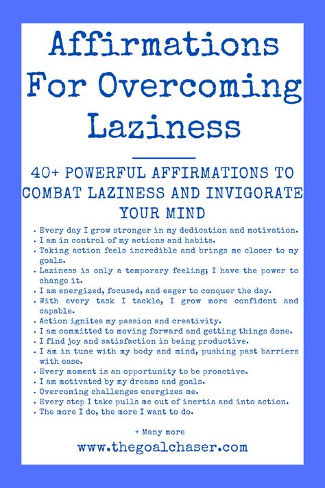 Affirmations can help overcome laziness by challenging self-sabotaging thoughts. When repeated often, and genuinely believed in, they can rewire our subconscious thoughts. Getting past laziness is not just about saying these affirmations, but truly internalizing them and taking steps, however small, in the direction of your goals :) Laziness Affirmations, Stop Being Lazy Affirmations, Lazy Affirmations, Free Vision Board Template, Affirmation Examples, Overcome Laziness, Psychic Development Learning, How To Overcome Laziness, List Of Affirmations