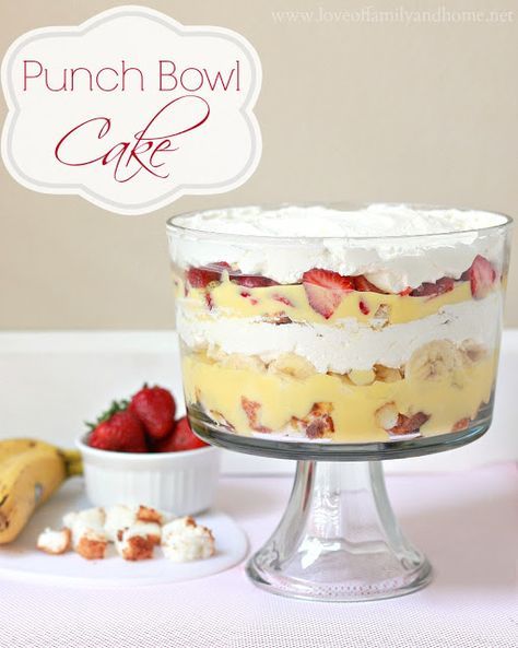 Punch Bowl Cake Recipe - Love of Family & Home Banana Punch, Punch Bowl Cake Recipe, Punch Bowl Cake, English Trifle, Summer Food Party, Pineapple Desserts, Trifle Bowl, Trifle Desserts, Bowl Cake