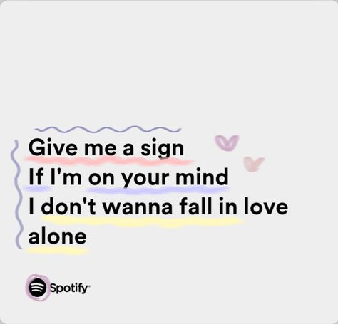 Fall In Love Alone, Give Me A Sign, A Sign, Fall In Love, Falling In Love, In Love, Give It To Me, Mindfulness, Songs