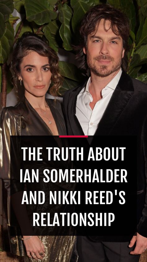 Ian Somerhalder's ex is friendly with Nikki Reed. Ian Somerhalder Now, Ian Somerhalder And Nikki Reed, Ian Somerhalder Nikki Reed, Ian And Nikki, Life Worth Living, Funny Guy, Pisces Man, Hollywood Couples, Nikki Reed