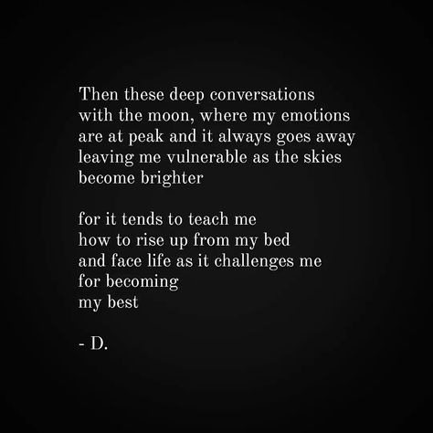 These sleepless nights deprive people of sleep, but it sometimes brings them closer to the clarity they seek, which is mostly within. ✨ - D. Let me know your thoughts! Share a word or two 🥂 . . . . [D, late night thoughts, midnight muse, moon lovers, sleepless nights, insomnia, raw, love, affection, poetry, emotions] #D #dwritesblack #writingcommunity #writersofig #writersofinstagram #lovetowrite #loverofwords #moonlovers #latenightpoetry #poem #poetrylovers #insonia #sleepless #moon #love Raw Love, Love Affection, Moon Lovers, Writing Community, Sleepless Nights, Insomnia, Late Night, Knowing You, Muse