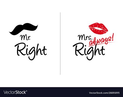 Mr Right Mrs Always Right, Marriage Quote, Mister And Misses, Simple Lettering, Lipstick Print, Wedding Typography, Dot Letters, Mrs Always Right, Letter Photography