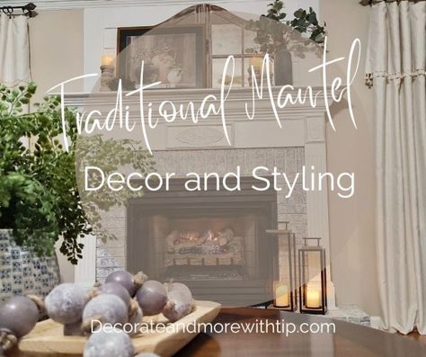 TRADITIONAL MANTEL & HEARTH INSPO - Decorate with Tip and More Mantel And Hearth Decorating Ideas, Traditional Mantle Ideas, Classy Mantle Decor, Traditional Mantel Decor, Traditional Mantel Decorating Ideas, Traditional Fireplace Mantel Decor, Traditional Mantle Decorating Ideas, Decorative Fireplace Ideas, Hearth Decorating Ideas