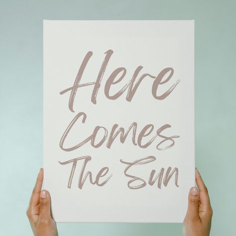 Wall Typography, The Sun Poster, Minimalist Art Wall, Inspirational Wall Quotes, Quotes Minimalist, Sun Poster, Printable Posters, Wall Art Posters, Here Comes The Sun