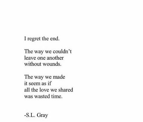 I Regret, Lovers Quotes, Breakup Quotes, We Made It, A Poem, Lessons Learned, Poetry Quotes, Popsugar, Thoughts Quotes