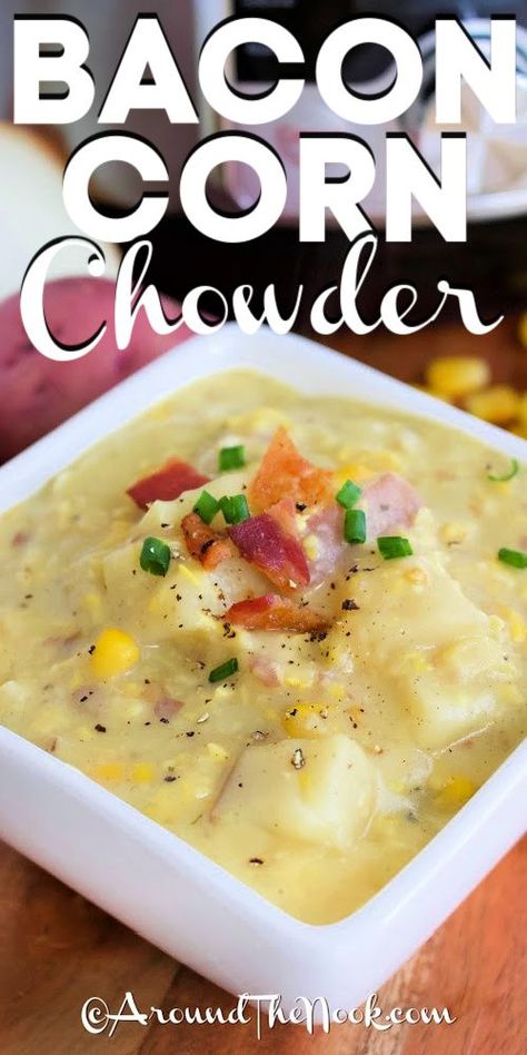 Instant Pot Corn Chowder in a square bowl, with red potatoes, onion and corn, with an Instant Pot in the background, with a title Bacon Potato Corn Chowder, Instant Pot Corn Chowder, Garlic Corn, Instant Pot Corn, Easy Corn Chowder, Easy Lunch Idea, Bacon Corn Chowder, Potato Corn Chowder, Corn Chowder Recipe