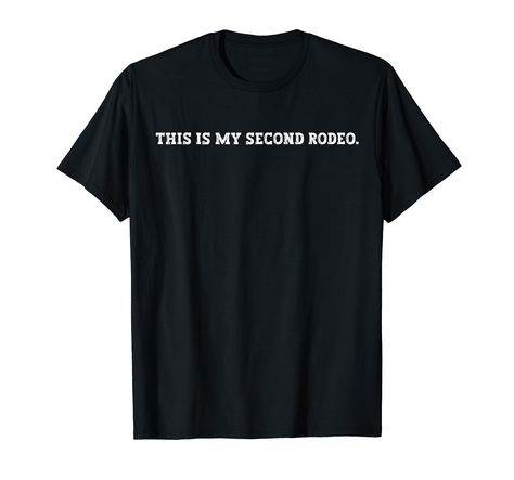 PRICES MAY VARY. This Is My Second Rodeo West Cowboy Cowgirl Funny Shirt, this ain't my first rodeo shirt, this ain't my first rodeo its my 2nd, rodeo t shirt, rodeo shirts, rodeo shirt, rodeo tshirt, rodeo t shirts, rodeo tshirts shirts for women, rodeo shirts for boys This Is My Second Rodeo West Cowboy Cowgirl Funny T-Shirt, womens rodeo t shirt, rodeo tshirt women, my first rodeo shirt, rodeo wear for women, boys rodeo shirt, rodeo shirt men, second rodeo tshirt, my 2nd rodeo shirt, western Phd Humor, He Has A Girlfriend, Lawyer Gifts, Founding Fathers, Cowboy And Cowgirl, Bloopers, Funny T, Shop Top, Fashion Brands