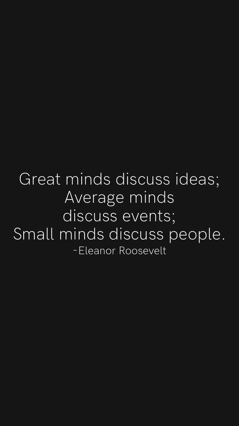 Small Minds Discuss People Quote, Mind Stimulation Quotes, Average People Quotes, Quotes About Small Minded People, Smart People Quotes Wisdom, Quotes About Being Average, Small Friend Group Quotes, Open Minded Illustration, Intelligence Quotes Smart People