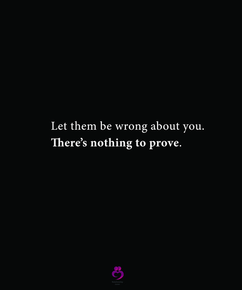 Let them be wrong about you.
There’s nothing to prove.
#relationshipquotes #womenquotes Being Wronged Quotes Wisdom, Prove Nothing Quotes, Prove Me Right Quotes, Being Done Wrong Quotes, I Will Prove Myself Quotes, When You Did Nothing Wrong Quotes, Never Prove Yourself Quotes, Truth Wins Quotes, Dont Prove Yourself Quotes