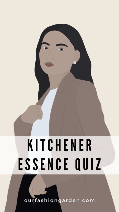 Kitchener essence Quiz Kitchener Essence, Body Type Quiz, Soft Classic Kibbe, Body Essence, Style Essence, Essence Makeup, Body Types Women, Classic Style Outfits, Inner Self