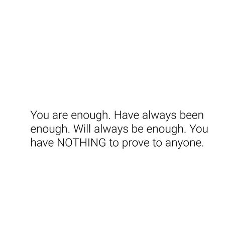 You have nothing to prove to anyone 

-
#believeinyourself #believe #keepgoing #growth #growthmindset #explorepage #quotes #youareenough #youmatter #selflove ( #📷 @advice ) Always Be The Better Person Quotes, Quotes For Believing In Yourself, Turn Off Quotes, Well Being Quotes, Deep Sayings, Comforting Quotes, Nothing To Prove, Self Growth Quotes, Words Of Comfort