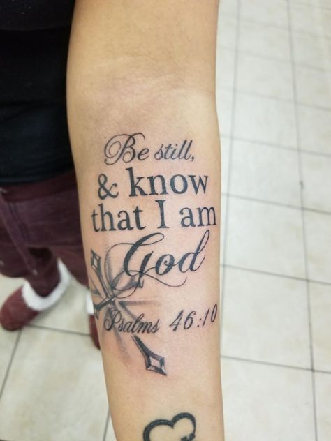 Psalms 46 10 Tattoo, Let Go And Let God Tattoos For Women, Psalm 46 10 Tattoo, Be Still And Know That I Am God Tattoo, Biblical Tattoos For Women Sleeve, God Quotes Tattoos, Be Still Tattoo, Faith Tattoos, Memorial Tattoo Ideas