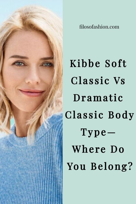 Kibbe Soft Classic Vs Dramatic Classic Body Type— Where Do You Belong? Soft Classic Kibbe Cardigan, Kibbe Soft Classic Outfits Plus Size, Kibbe Soft Classic Outfit Ideas, Kibbe Classic Outfits, Classic Kibbe Body Type, Dramatic Classic Kibbe, Classic Body Type, Kibbe Soft Classic, Soft Classic Kibbe