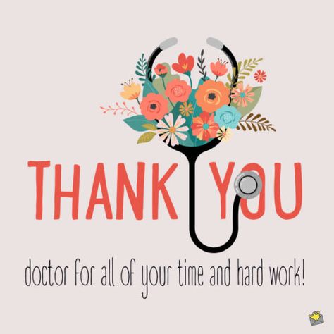 Thank you note for doctor. Thank You Doctors, Thank You Note For Doctor, Thank You Doctor Quotes, Thank You Doctor Card, Thank You Quotes For Doctors, Thank You Doctor, Thank You Card For Doctor, Thank You Doctor Message, Thank You Phrases