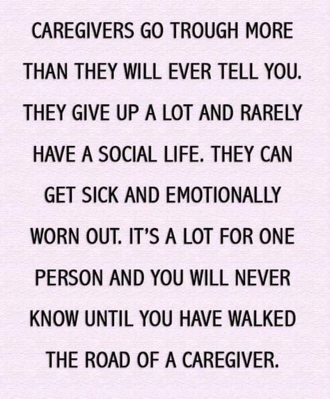 Carers Quotes, Caregiver Humor, Cna Quotes, Elderly Quote, Alzheimers Quotes, Burnout Quotes, Caregiver Appreciation, Caregiver Quotes, Care Giver