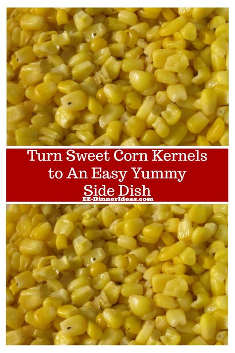 Easy cook food can be super quick, easy and delicious.  Frozen or canned sweet corn kernels is the perfect example.  One recipe two ways to make. Best Way To Cook Canned Corn, Canned Corn Recipes Side Dishes, Easy Cook Food, Frozen Corn Recipes, Canned Corn Recipes, Steam Corn, Crock Pot Corn, Corn Side Dish, Sweet Condensed Milk