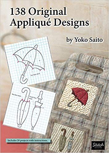 138 Original Applique Designs: Yoko Saito, Stitch Publications: 9780986302916: Amazon.com: Books Applique Books, French Knot Stitch, Yoko Saito, Quilt Pattern Book, Japanese Quilts, Eyeglasses Case, Japanese Embroidery, Hand Applique, Neil Gaiman