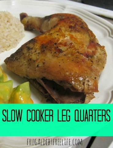 Chicken Leg Quarters Slow Cooker, Crock Pot Leg Quarters, Chicken Hind Quarters Recipes Crock Pot, Leg Quarters In Crockpot, Chicken Leg Quarter Recipes Crock Pot, Crockpot Chicken Leg Quarters, Chicken Leg Quarter Recipes, Leg Quarters, Chicken Leg Quarters