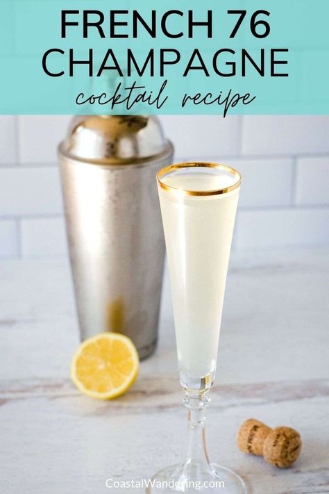 Easy Cocktails To Make At Home With Vodka, French 75 With Vodka, French 57 Cocktail Recipe, French 76 Cocktail Recipe, Summer Champagne Cocktails, Prosseco Cocktails, Christmas Champagne Cocktails, French 75 Drink, Wedding Shower Drinks