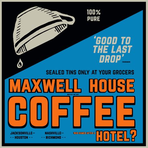 Maxwell House Coffee, Southern United States, Maxwell House, Branding Portfolio, House Coffee, Keurig Coffee, The Last Drop, Portfolio, United States