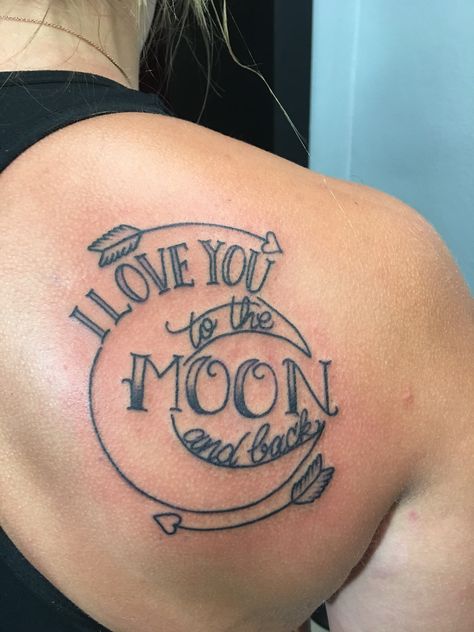 I Love You Best Friend Tattoos, Love You Too The Moon And Back Tattoo, Too The Moon And Back Tattoo, I Love You To The Moon And Back Tattoo, Nanna Tattoo, The Moon And Back Tattoo, Moon And Back Tattoo, To The Moon And Back Tattoo, Friends Tattoos