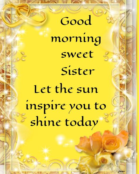 Good Morning My Dear Friend, Quote Good Morning, Good Morning Friend, Good Morning Love Quotes, Morning Friend, Quote Hope, Good Morning Sister Quotes, Morning Sister, Good Morning Dear