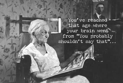 Outside: You've reached that age where your brain went from "You probably shouldn't say that "… Inside to "What the hell, let's see what happens". Trash Talk, Greeting Card Collection, Thank You Greetings, Funny Greetings, What The Hell, Primitives By Kathy, Funny Greeting Cards, Old World Christmas, Unique Cards