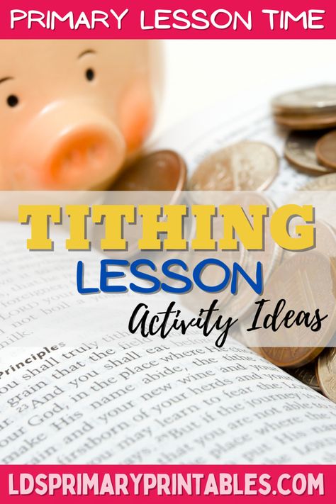 Tithing Lesson Resource Ideas & Activities (Come Follow Me Families, LDS Primary) Tithing Object Lesson Lds, Tithing Lesson For Kids, Tithing Lesson, Lds Primary Talks, Kids Bible Lessons, Primary Activity, Family Home Evening Lessons, Kids Church Lessons, Lds Primary Lessons