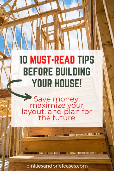 The photo shows the framing of a staircase in a new construction build. Text says, "10 must-read tips before building your house! Save money, maximize your layout, and plan for the future." Building Your Own Home On A Budget, House Materials Building, How To Plan Building A House, New House Tips And Tricks, Budget Home Build, Budget Home Building, How Much To Build A House, How To Start Building A House, Cheap Floor Plans To Build