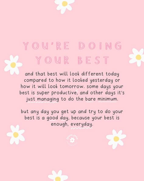 You Are Trying Your Best Quotes, Last Day Work Quotes, Doing Your Best Looks Different Everyday, Its A Good Day Quotes, Going To Be A Good Day Quotes, Motivation To Get Through The Day, Every Day Is A New Day, Just Do Your Best Quotes, It’s A Good Day Quotes