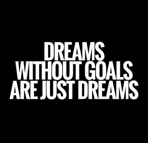 Dreams Without Goals Are Just Dreams Quote, Dreams Without Goals, Dream Quotes, Future Life, Motivation Inspiration, Daily Quotes, Dream Big, True Stories, Motivational Quotes