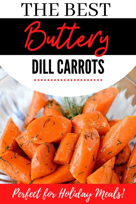 Dill Carrots Recipe, Carrots With Dill Butter, Dill Carrots Cooked, Honey Dill Carrots Recipe, Big Carrot Recipes, Butter Dill Carrots, Lemon Dill Carrots, Buttered Carrots Recipe, Boiled Carrots Recipe