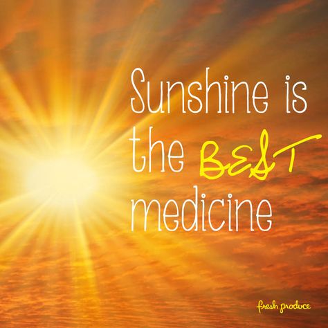 Sunshine Pictures, Make Me Happy Quotes, Medicine Quotes, Sun Quotes, Sunshine Quotes, Life Quotes Pictures, Enjoy The Sunshine, Typography Quotes, You Are My Sunshine