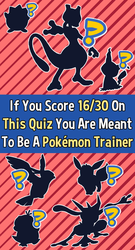 If You Score 16/30 On This Quiz You Are Meant To Be A Pokemon Trainer I Came In Like A Pokeball, Pokemon Challenge Ideas, Pokemon Trainer Template, Pokemon Go Outfit Ideas Game, Whos That Pokemon, Pokémon As Humans, Pokémon Trainer Outfit, Pokemon All Characters, Halloween Pokemon Wallpaper