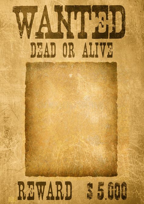 Wanted poster royalty free illustration Burnt Paper, Western Posters, Old Western, Blank Photo, Wanted Poster, Photo Background Images Hd, Western Parties, Year Book, Cowboy Party