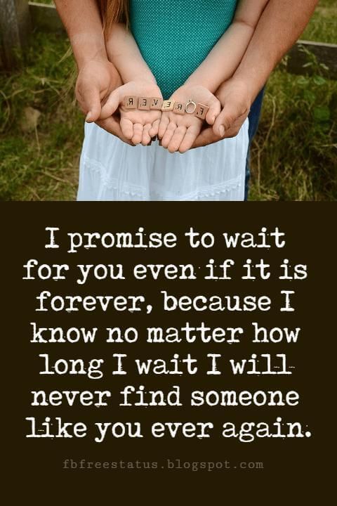 two people holding hands with the words i promise to wait for you even if it is forever