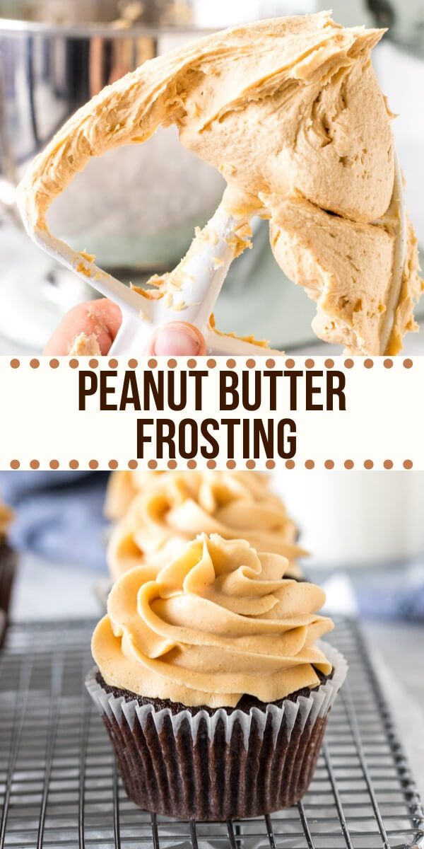 peanut butter frosting on top of cupcakes with the words, how to make peanut butter frosting