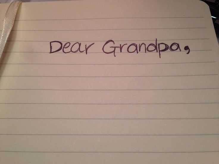 a notepad with the words dear grandpa written on it