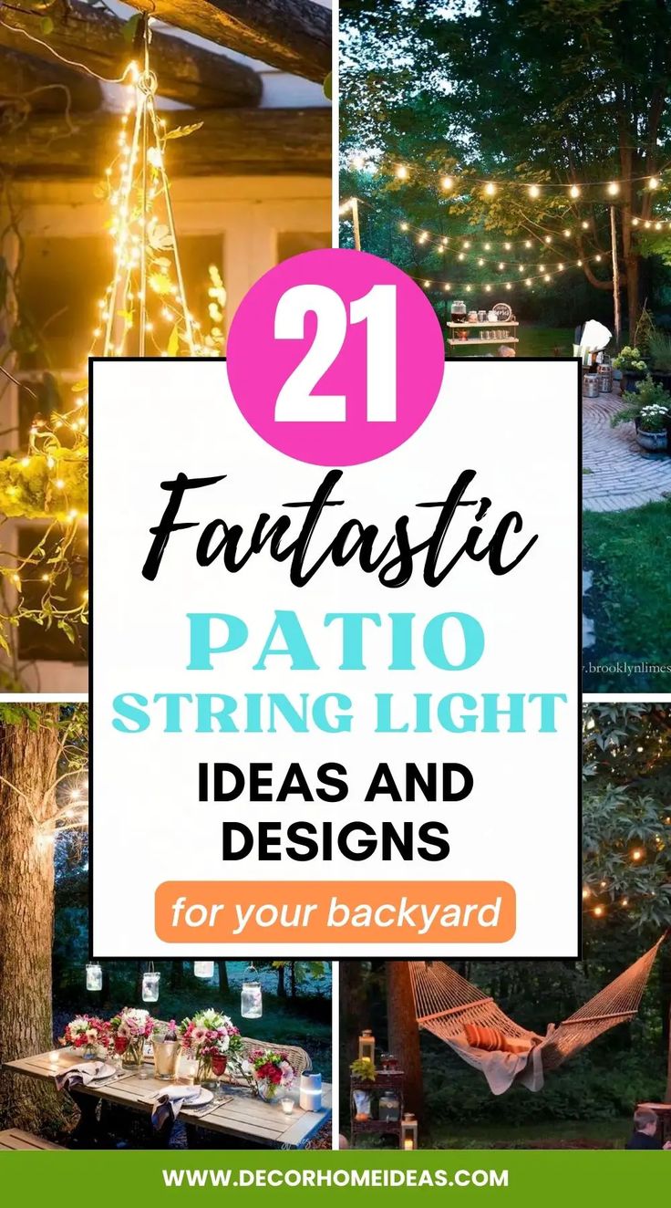 patio string lights with text overlay reading 21 fantastic patio string lights and designs for your backyard