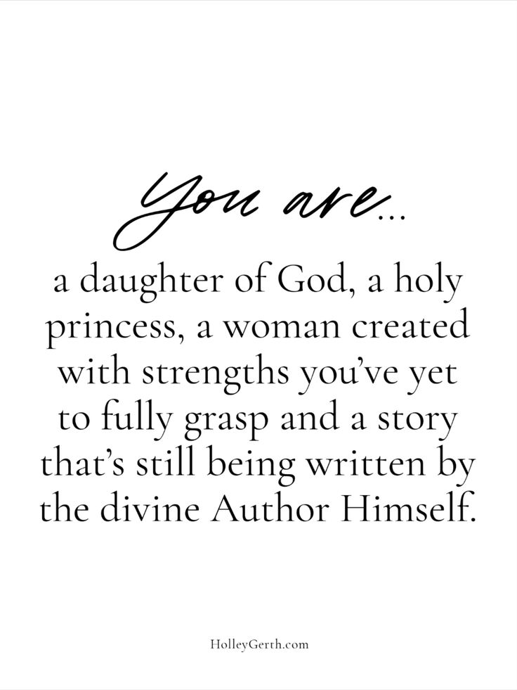 Faithful Woman Quotes, God's Daughter Quotes, Godly Daughter Quotes, Daughter Of The Most High God, God And Women Quotes, Kingdom Woman Quotes, You Are A Daughter Of The King, I Am The Daughter Of A King Verse, Strong Godly Woman Quotes